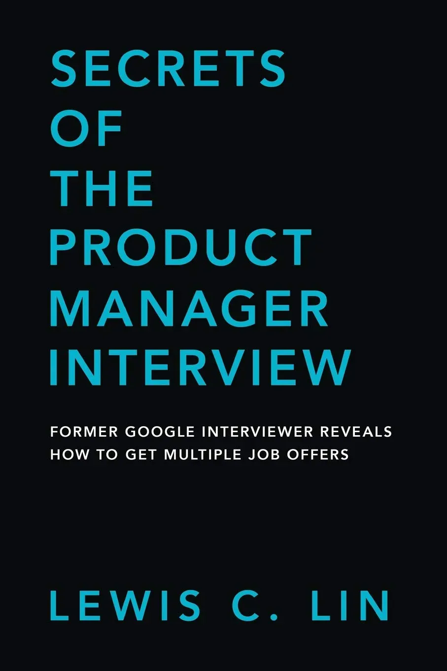 Secrets of the Product Manager Interview